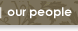 Our People